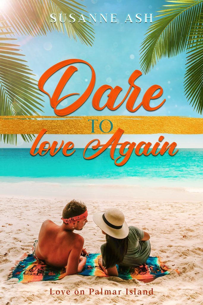 Book cover of Dare To Love Again by Susanne Ash