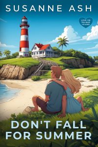 Don't Fall For Summer - A Sweet Beach Romance by Susanne Ash (cover image) 